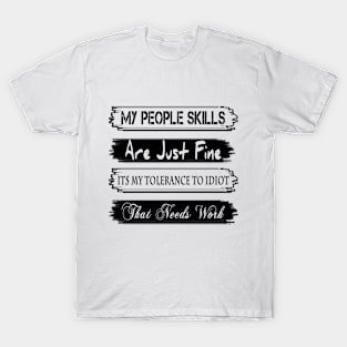 PEOPLE SKILLS Funny Mens T-Shirt sarcastic gift sarcasm humour joke tee T-Shirt